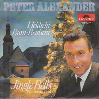 KERSTSINGLE * Peter Alexander - Heidsch Bumbeidschi * Germany 7