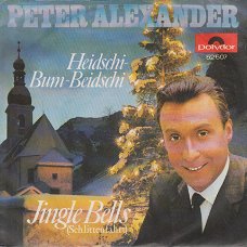 KERSTSINGLE * Peter Alexander - Heidsch Bumbeidschi  * Germany  7"