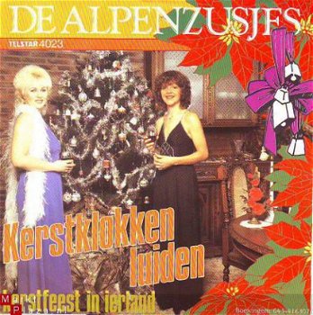 KERSTSINGLE * DE ALPENZUSJES * KESTKLOKKEN LUIDEN * HOLLAND 7