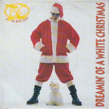 KERSTSINGLE * BC & THE BASIC BOOM - Dreamin Of a White Chistmas * - 1