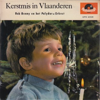 KERSTSINGLE * Bob Benny * Kestmis In vlaanderen * HOLLAND 7