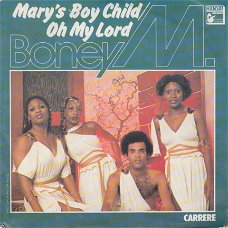 KERSTSINGLE * BONEY M. * MARY'S BOY CHILD / OH MY LORD * France 7"