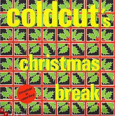 KERSTSINGLE *  COLDCUT * CHRISTMAS BREAK * GERMANY 7" *