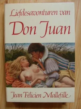 JF Mallefille - Liefdesavonturen van Don Juan - GLOEDNIEUW - 1