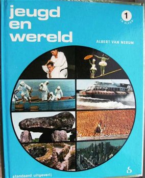 Boek - JEUGD EN WERELD deel 1 Albert Van Nerum - 1