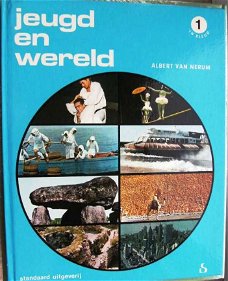 Boek - JEUGD EN WERELD deel 1 Albert Van Nerum