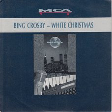 KERSTSINGLE *  BING CROSBY * WHITE CHRISTMAS * GERMANY 7" *