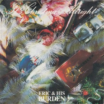 KERSTSINGLE * ERIC AND HIS BURDEN - IT'S CHRISTMAS ALLRIGHT * HOLLAND 7