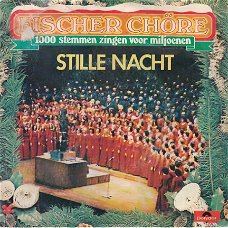 KERSTSINGLE * FISCHER CHÖRE * STILLE NACHT * HOLLAND 7"