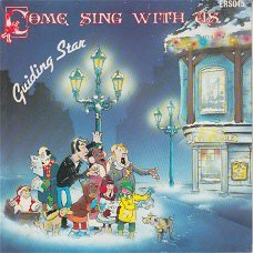 KERSTSINGLE * GUIDING STAR - COME SING WITH US * GREAT BRITAIN 7"