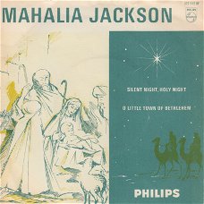 KERSTSINGLE * MAHALIA JACKSON  - SILENT NIGHT, HOLY NIGHT * DENMARK  7"