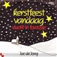 KERSTSINGLE * JAC DE JONG * KERSTFEEST VANDAAG * HOLLAND 7