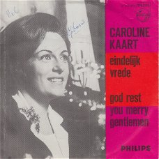 KERSTSINGLE * CAROLINE KAART - EINDELIJK VREDE  * HOLLAND 7"