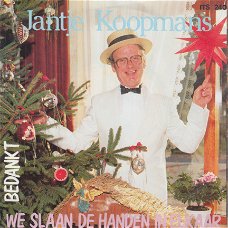 KERSTSINGLE  * JANTJE KOOPMANS- WE SLAAN DE HANDEN IN ELKAAR * HOLLAND 7" *