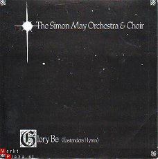 KERSTSINGLE * THE SIMON MAY ORCHESTRA & CHOIR * GLORY BE * GREAT BRITAIN 7"