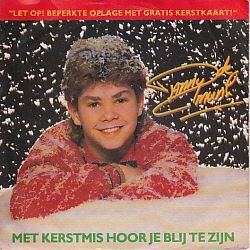 KERSTSINGLE * DANNY DE MUNK * MET KERSTMIS HOOR JE BLIJ TE ZIJN * HOLLAND 7