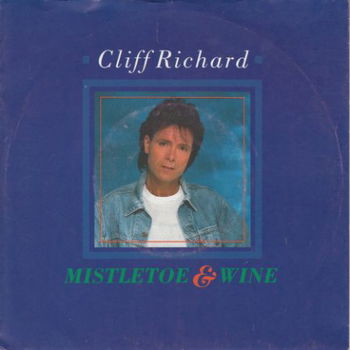 KERSTSINGLE * CLIFF RICHARD * MISTLETOE & WINE * GERMANY 7