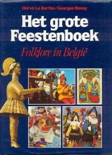 Het grote feestenboek, folklore in België, Hervé La Barthe Georges Renoy