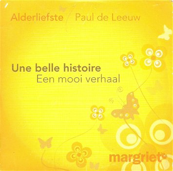 CD Single Alderliefste, Paul de Leeuw ‎– Une Belle Histoire / Een Mooi Verhaal - 1