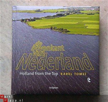 De bovenkant van Nederland/ Holland from the top - 1