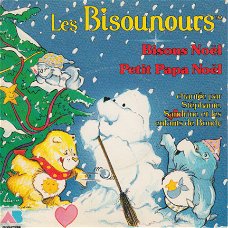 KERSTSINGLE * LES BISOUNOURS - BISOUS NOËL * FRANCE 7"