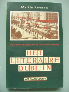 Martin Koomen - Het literaire Dublin (met wandelgids)