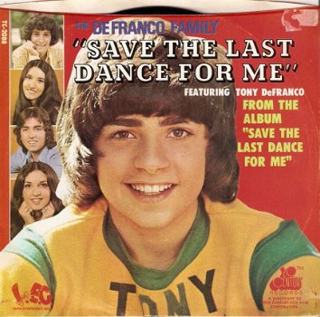 singel Defranco Family - Save the last dance for me / because we both are young (ft tony defranco) - 1