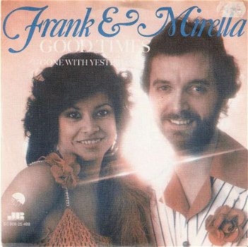 Singel Frank & Mirella - Good times / Gone with yesterday - 1