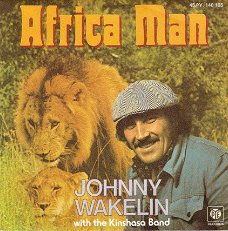 singel Johnny Wakelin & Kinshasa band - Africa man / you turn me on (with the kinshasa band)