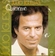 singel Julio Iglesias - Quiereme / Un dia tu, un dia yo