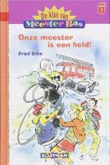 Onze meester is een held! - Fred Diks - 1