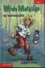 Wilde Mathilde op[ boevenjacht - Margot Edens .....AVI 6 - 1