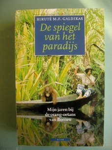 De spiegel van het paradijs, mijn jaren bij de orang-oetans