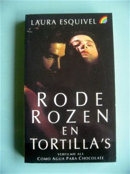 Laura Esquivel - Rode rozen en tortilla's - 1