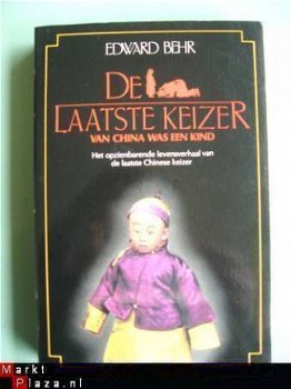 Edward Behr - De laatste keizer van China was een kind - 1