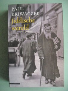 Paul Kriwaczek - Jiddische wereld