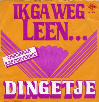 Dingetje : Ik ga weg Leen(1977) - 1