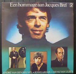 Een hommage aan Jacques Brel - LP 1974 - André van den Heuvel, Jenny Arean, Henk van Ulsen