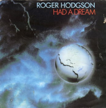 Roger Hodgson : Had A Dream (Sleeping With The Enemy) (1984) - 1