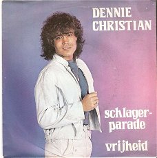 singel Dennie Christian - Schlager parade / Vrijheid