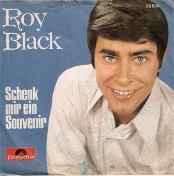 singel Roy Black - Schenk mir ein Souvenir / Meine liebe zu dir - 1