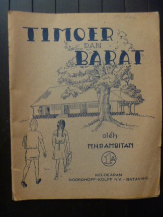 Timoer dan Barat - oléh M.H. Rambitan - eenvoudige leercursus voor het Indonesisch voor de lagere sc - nr. 1