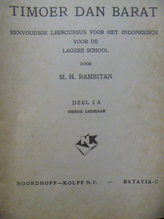 Timoer dan Barat - oléh M.H. Rambitan - eenvoudige leercursus voor het Indonesisch voor de lagere sc - Afbeelding 2
