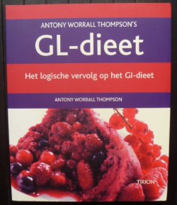GL-dieet - het logische vervolg op het GI-dieet - Anthony Worrall Thompson