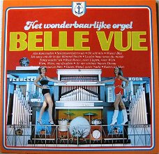 LP Het Wonderbaarlijke (Mortier) orgel "Belle Vue"