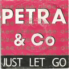 Petra & Co ‎– Just Let Go / Neon (1989)