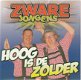 Zware Jongens ‎– Hoog Is De Zolder (2 Track CDSingle) - 1 - Thumbnail