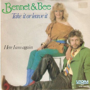 singel Bennet & Bee - Take it or leave it / Here I am again - 1