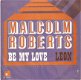 singel Malcolm Roberts - Be my love / Leon - 1 - Thumbnail