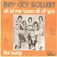 singel Bay city rollers - All of me loves all of you / the bump - 1 - Thumbnail